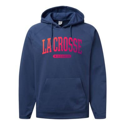 La Crosse Funny Gift Cute Gift College University Style Wi Usa Gift Performance Fleece Hoodie