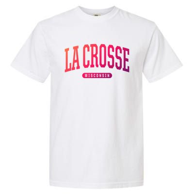 La Crosse Funny Gift Cute Gift College University Style Wi Usa Gift Garment-Dyed Heavyweight T-Shirt