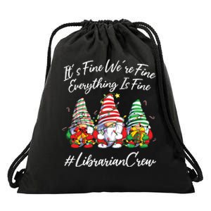 Librarian Crew Funny Everything Is Fine Christmas Gnomie Drawstring Bag