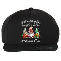 Librarian Crew Funny Everything Is Fine Christmas Gnomie Wool Snapback Cap