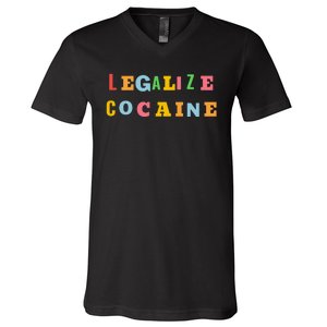 Legalize Cocaine Funny Design V-Neck T-Shirt