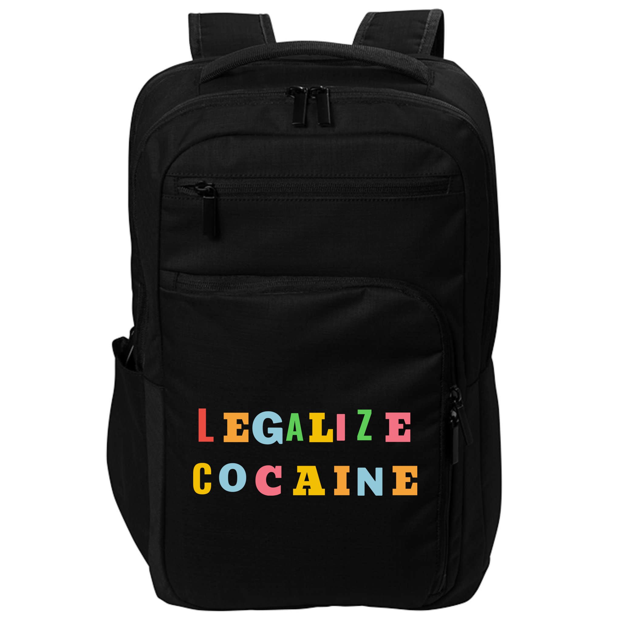 Legalize Cocaine Funny Design Impact Tech Backpack