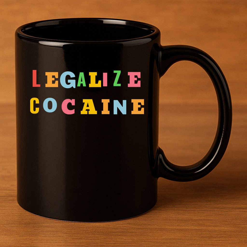 Legalize Cocaine Funny Design 11oz C Handle Ceramic Mug