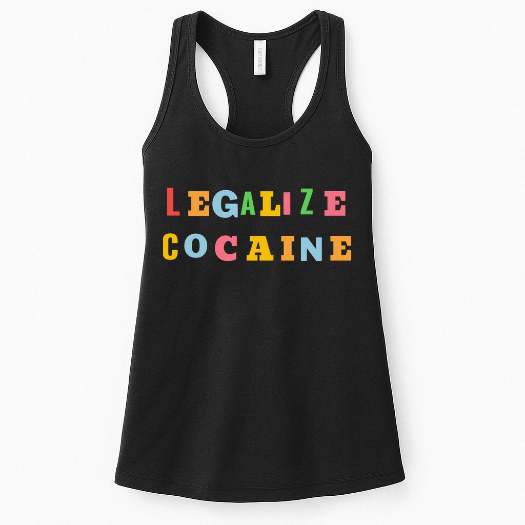 Legalize Cocaine Funny Design Womens Tank Top