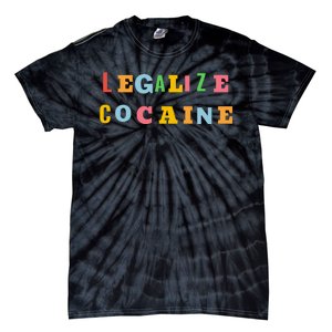 Legalize Cocaine Funny Design Tie-Dye T-Shirt