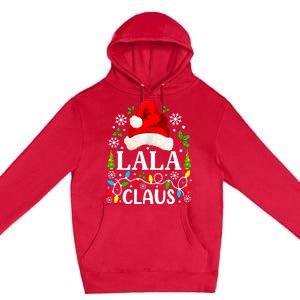 Lala Claus Funny Christmas Family Matching Grandma Premium Pullover Hoodie