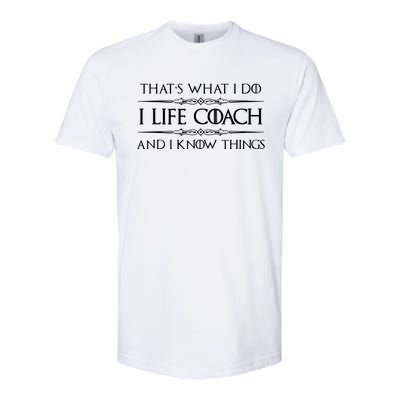 Life Coaching Gifts I Life Coach I Know Things Funny Softstyle® CVC T-Shirt