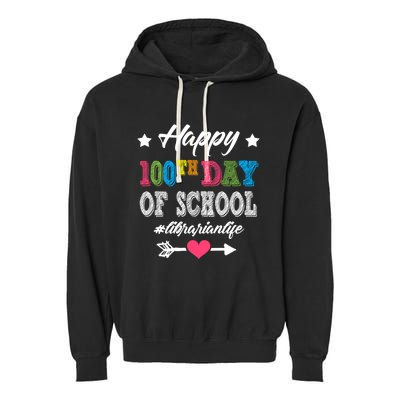 Librarian Cute Gift Happy 100th Day Of School 100 Days Smarter Gift Garment-Dyed Fleece Hoodie