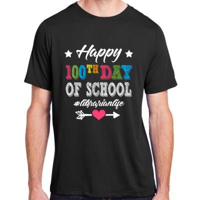 Librarian Cute Gift Happy 100th Day Of School 100 Days Smarter Gift Adult ChromaSoft Performance T-Shirt