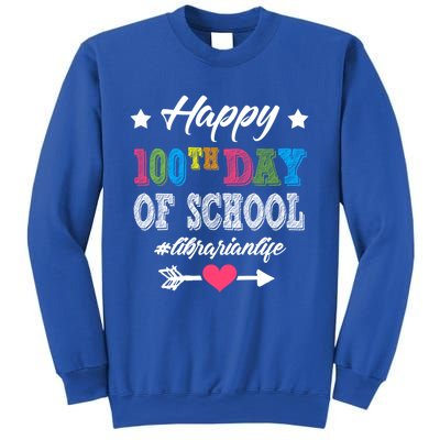 Librarian Cute Gift Happy 100th Day Of School 100 Days Smarter Gift Sweatshirt