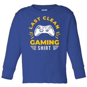 Last Clean Gaming Shirt Toddler Long Sleeve Shirt