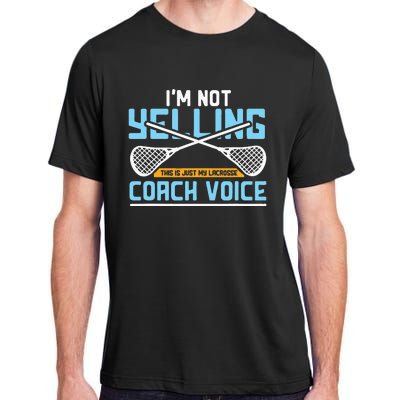 Lacrosse Coach Gift Lax Sticks Funny Coach Voice Adult ChromaSoft Performance T-Shirt