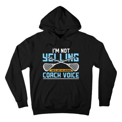 Lacrosse Coach Gift Lax Sticks Funny Coach Voice Tall Hoodie