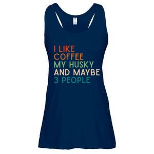 Love Coffee Husky And Maybe 3 People Siberian Husky Dog Mom Ladies Essential Flowy Tank