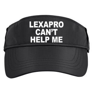 Lexapro CanT Help Me Adult Drive Performance Visor