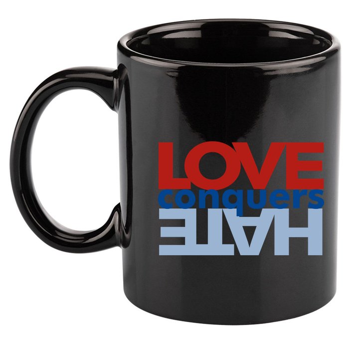 Love Conquers Hate 11oz C Handle Ceramic Mug
