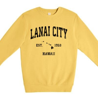 Lanai City Hawaii Hi Vintage Athletic Sports Premium Crewneck Sweatshirt