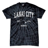 Lanai City Hawaii Hi Vintage Athletic Sports Tie-Dye T-Shirt