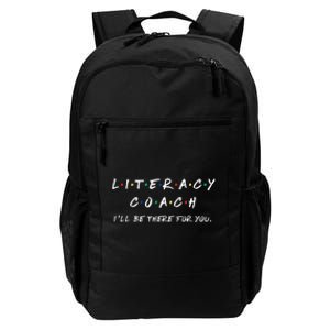 Literacy Coach ILl Be There For You Reading Teacher Teach Daily Commute Backpack