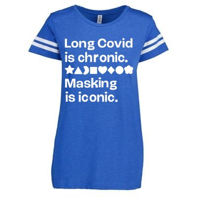 Long Covid Is Chronic Masking Is Iconic Enza Ladies Jersey Football T-Shirt