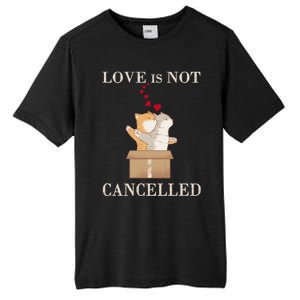 Love Cats In The Box Great Gift Love Is Not Cancelled Gift Tall Fusion ChromaSoft Performance T-Shirt