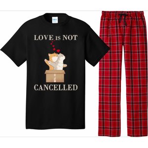 Love Cats In The Box Great Gift Love Is Not Cancelled Gift Pajama Set