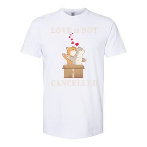 Love Cats In The Box Great Gift Love Is Not Cancelled Gift Softstyle CVC T-Shirt