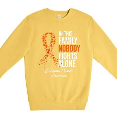 Leukemia Cancer In This Family Nobody Fights Alone Premium Crewneck Sweatshirt