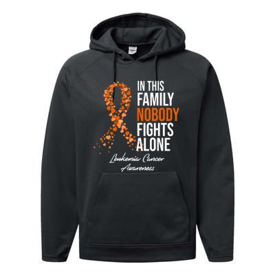 Leukemia Cancer In This Family Nobody Fights Alone Performance Fleece Hoodie