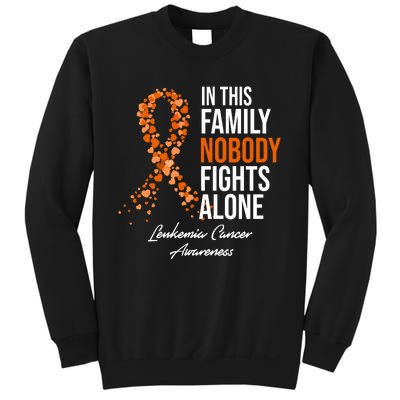 Leukemia Cancer In This Family Nobody Fights Alone Sweatshirt