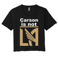 Lafc Carson Is Not La Women's Crop Top Tee