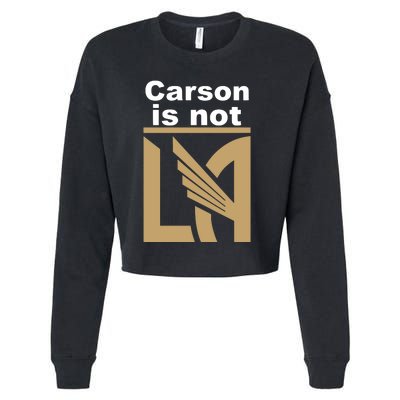 Lafc Carson Is Not La Cropped Pullover Crew