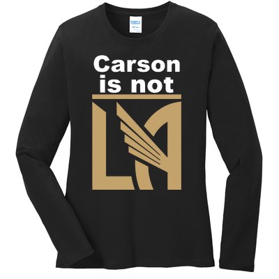 Lafc Carson Is Not La Ladies Long Sleeve Shirt