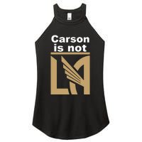 Lafc Carson Is Not La Women's Perfect Tri Rocker Tank