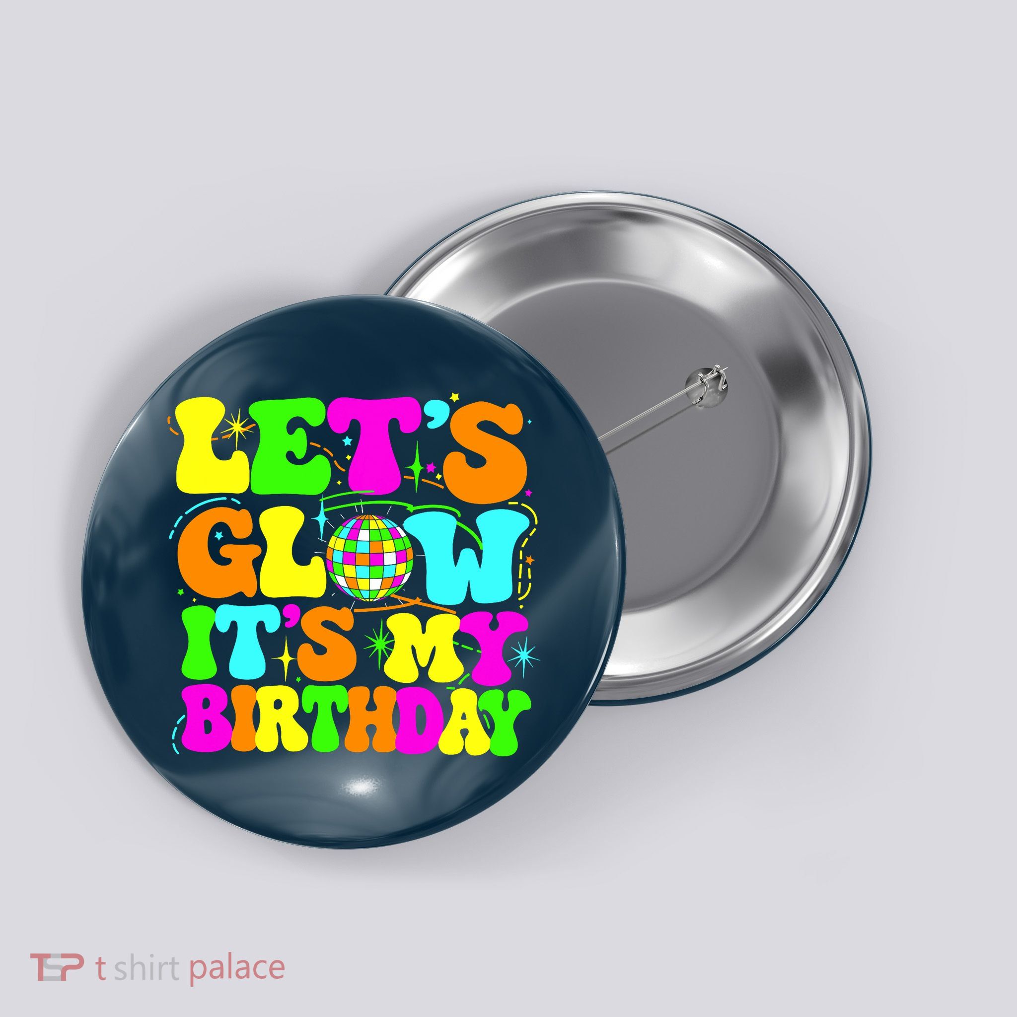 Lets Crazy It's My Birthday Party Glowing 80s Group Team  Button