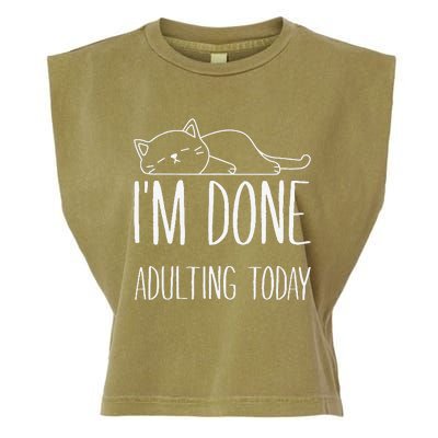 Lazy Cat Im Done Adulting Today Funny Cats Lover Meme Garment-Dyed Women's Muscle Tee