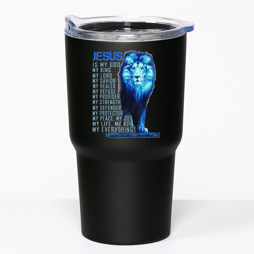 Lion Christian Jesus Is My God King Lord And Savior Tumbler