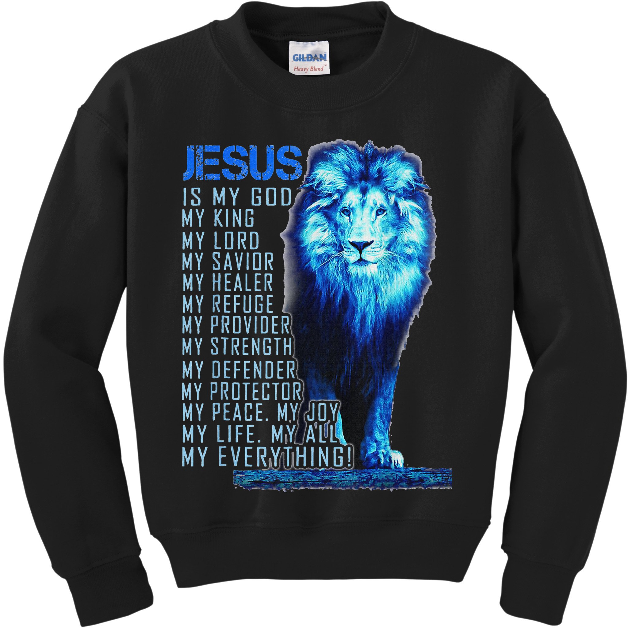 Lion Christian Jesus Is My God King Lord And Savior Kids Sweatshirt