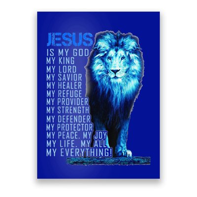 Lion Christian Jesus Is My God King Lord And Savior Poster