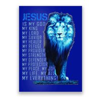 Lion Christian Jesus Is My God King Lord And Savior Poster