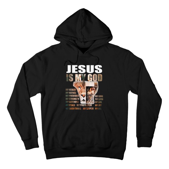 Lion Christian Jesus Is My God Lord King Savior Good Friday Hoodie