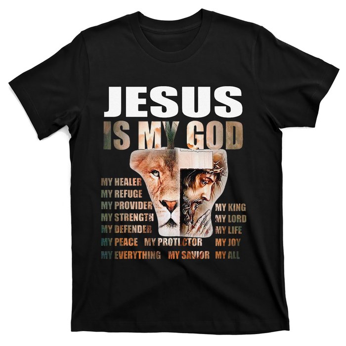 Lion Christian Jesus Is My God Lord King Savior Good Friday T-Shirt