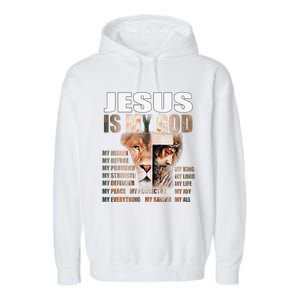 Lion Christian Jesus Is My God Lord King Savior Good Friday Garment-Dyed Fleece Hoodie