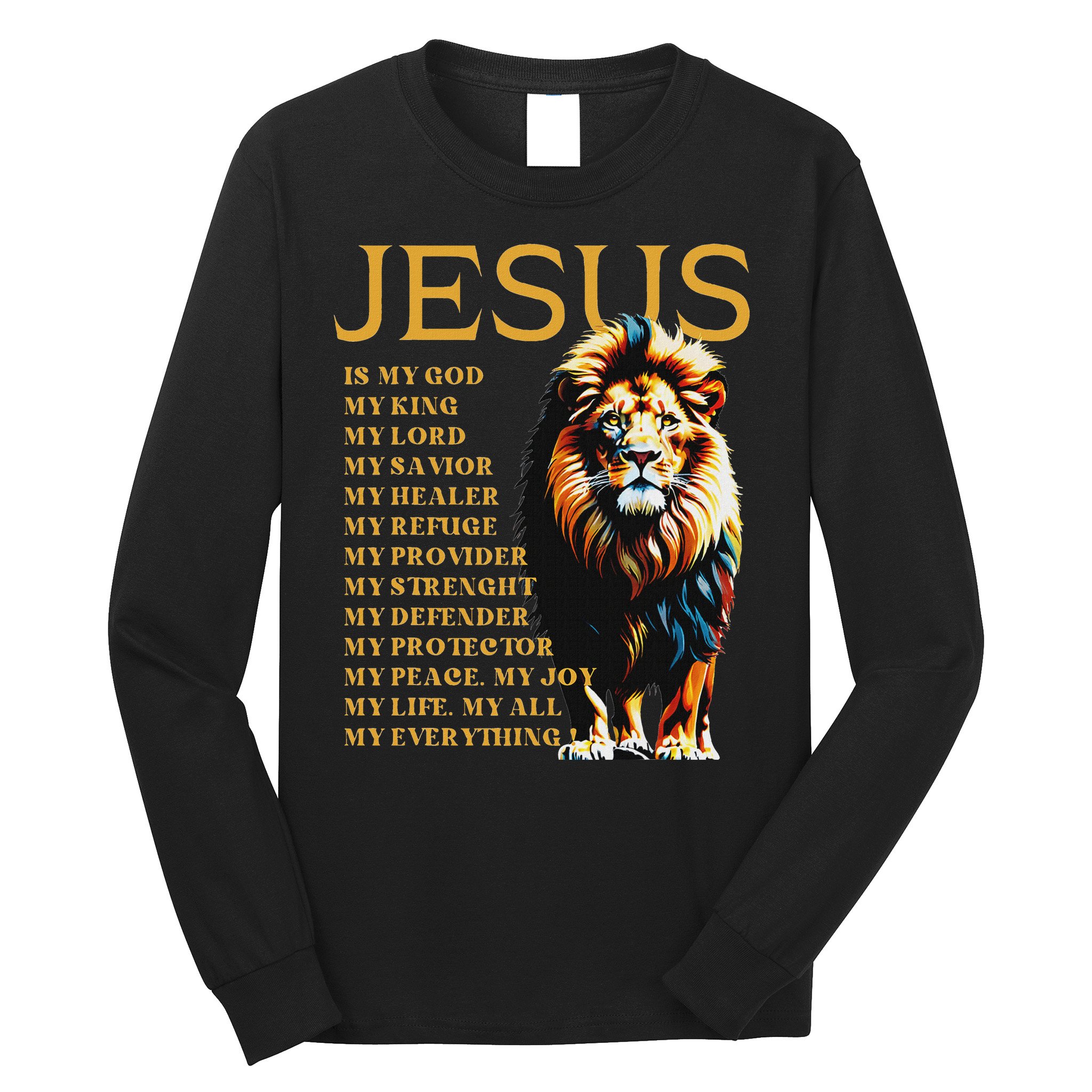 Lion Christian Jesus Is My God King, Lord, And Savior Long Sleeve Shirt