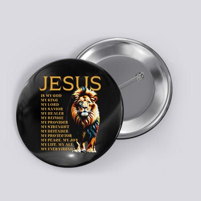 Lion Christian Jesus Is My God King, Lord, And Savior Button