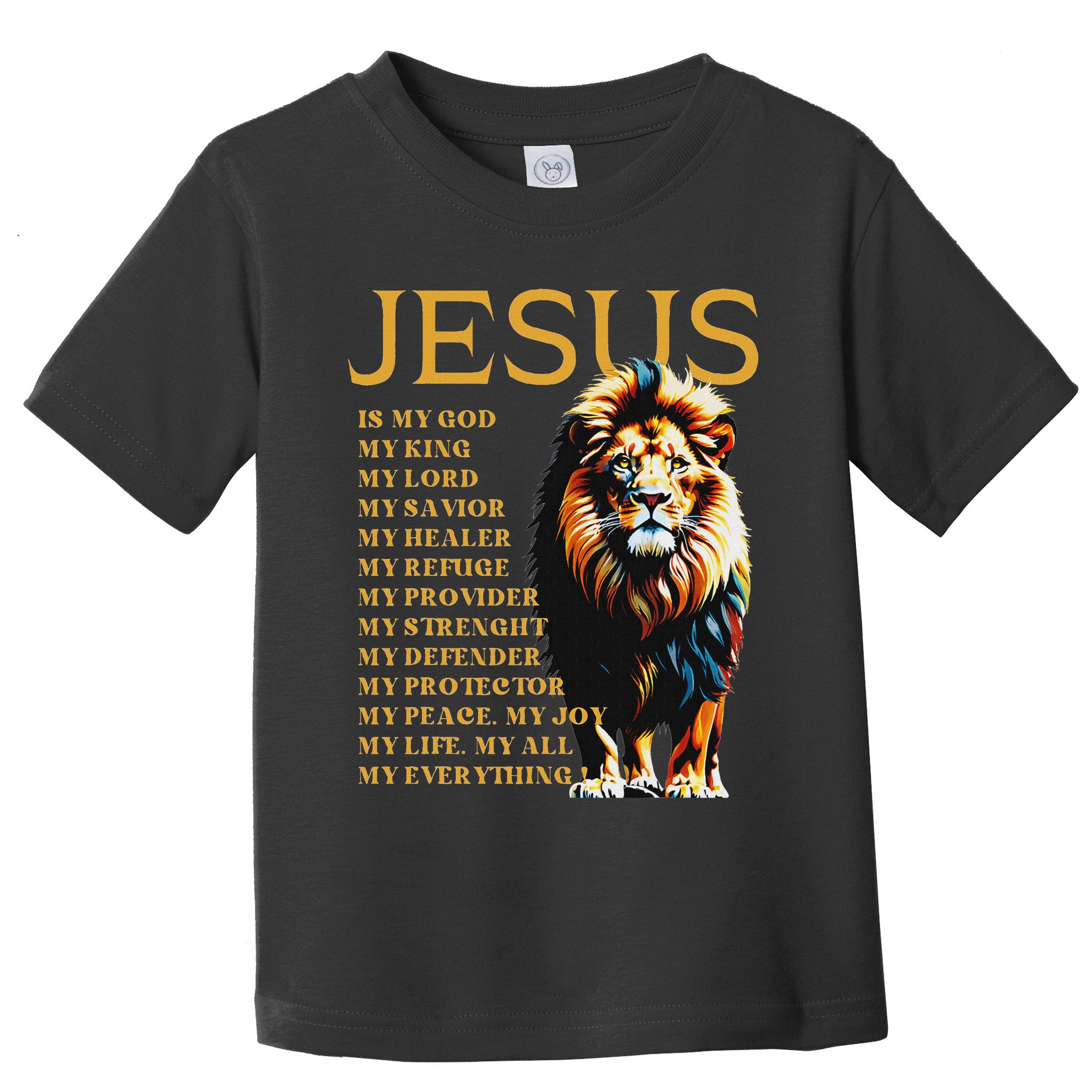 Lion Christian Jesus Is My God King, Lord, And Savior Toddler T-Shirt