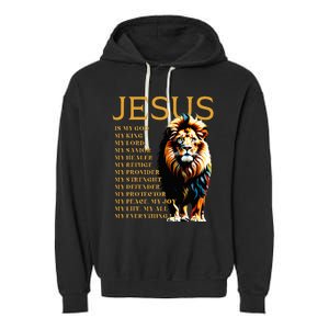 Lion Christian Jesus Is My God King Lord And Savior Garment-Dyed Fleece Hoodie