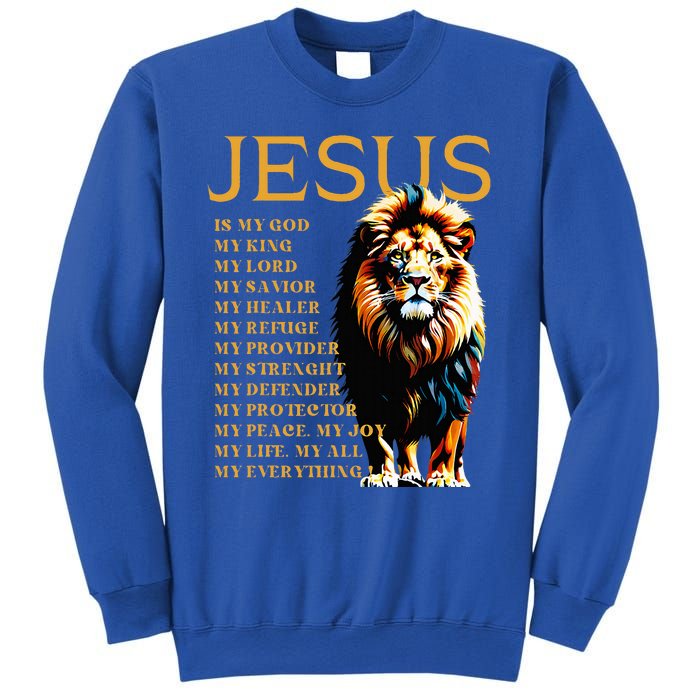 Lion Christian Jesus Is My God King Lord And Savior Sweatshirt