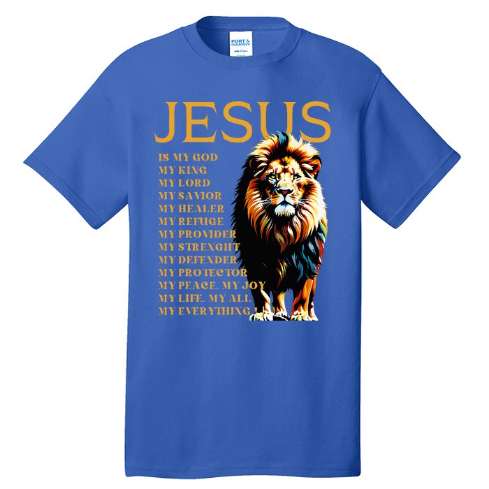 Lion Christian Jesus Is My God King Lord And Savior Tall T-Shirt