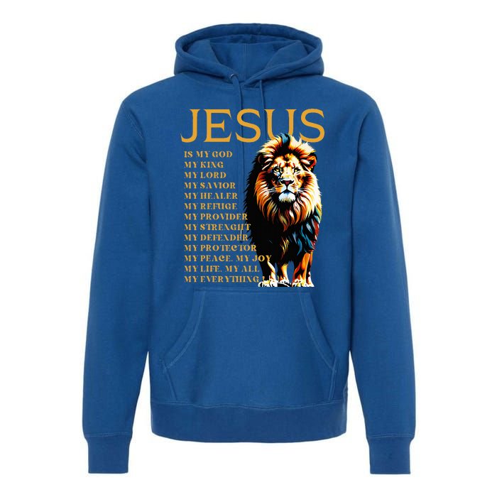 Lion Christian Jesus Is My God King Lord And Savior Premium Hoodie